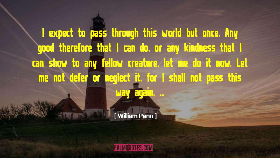 Fake Kindness quotes by William Penn