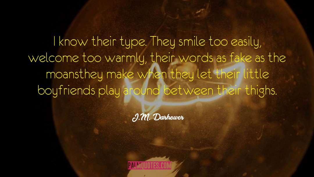 Fake Laughter quotes by J.M. Darhower