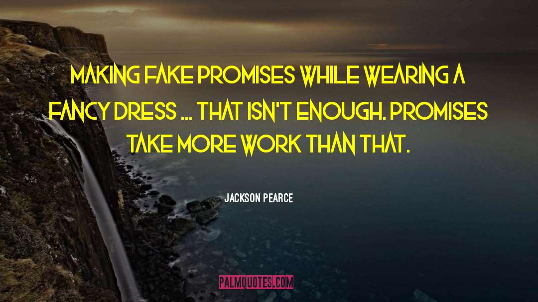 Fake Lifestyle quotes by Jackson Pearce
