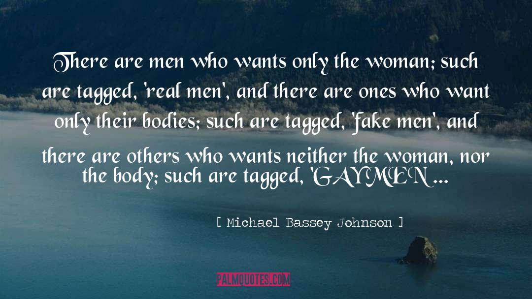Fake Men quotes by Michael Bassey Johnson