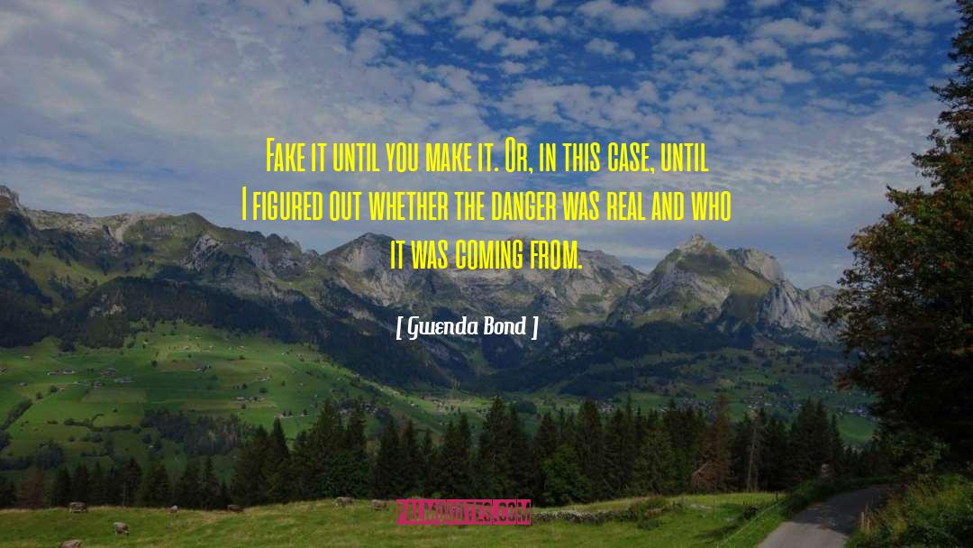 Fake Personas quotes by Gwenda Bond