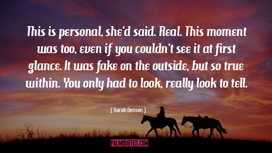 Fake Personas quotes by Sarah Dessen