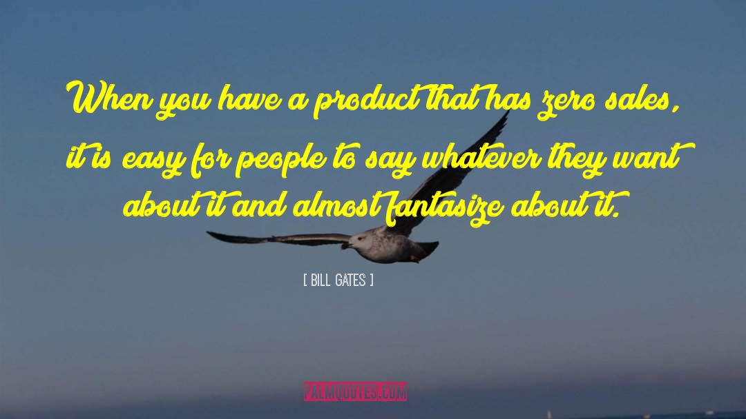 Fake Products quotes by Bill Gates