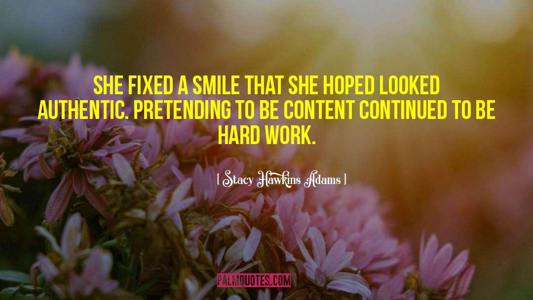 Fake Smile quotes by Stacy Hawkins Adams