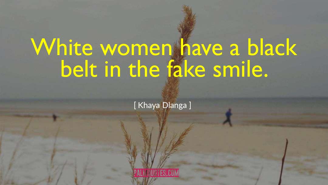 Fake Smile quotes by Khaya Dlanga