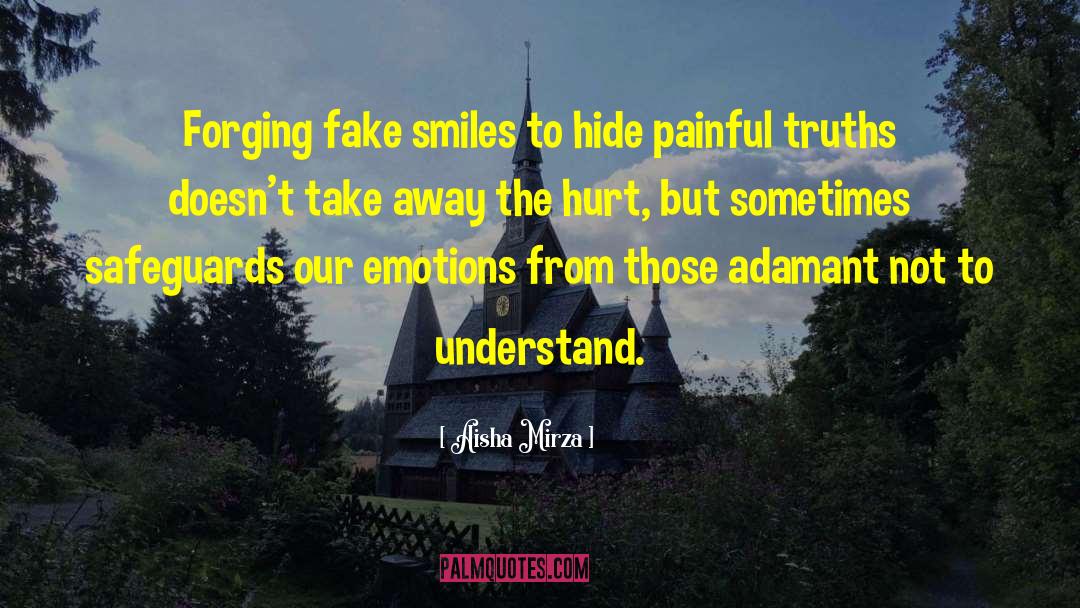 Fake Smiles quotes by Aisha Mirza