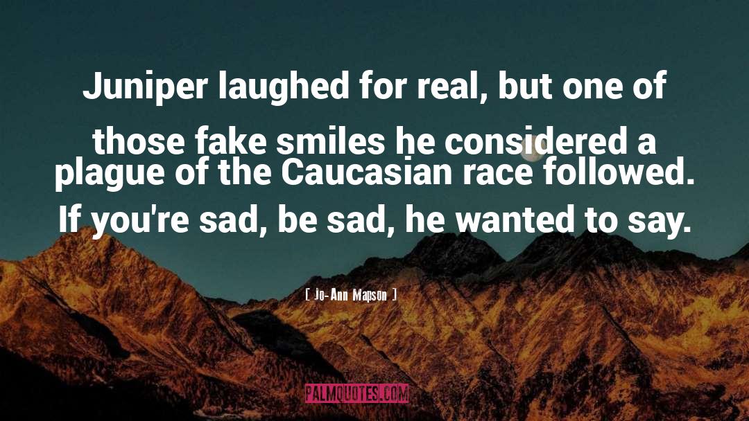 Fake Smiles quotes by Jo-Ann Mapson
