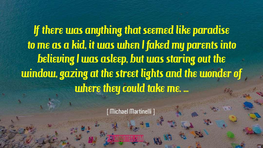 Faked quotes by Michael Martinelli