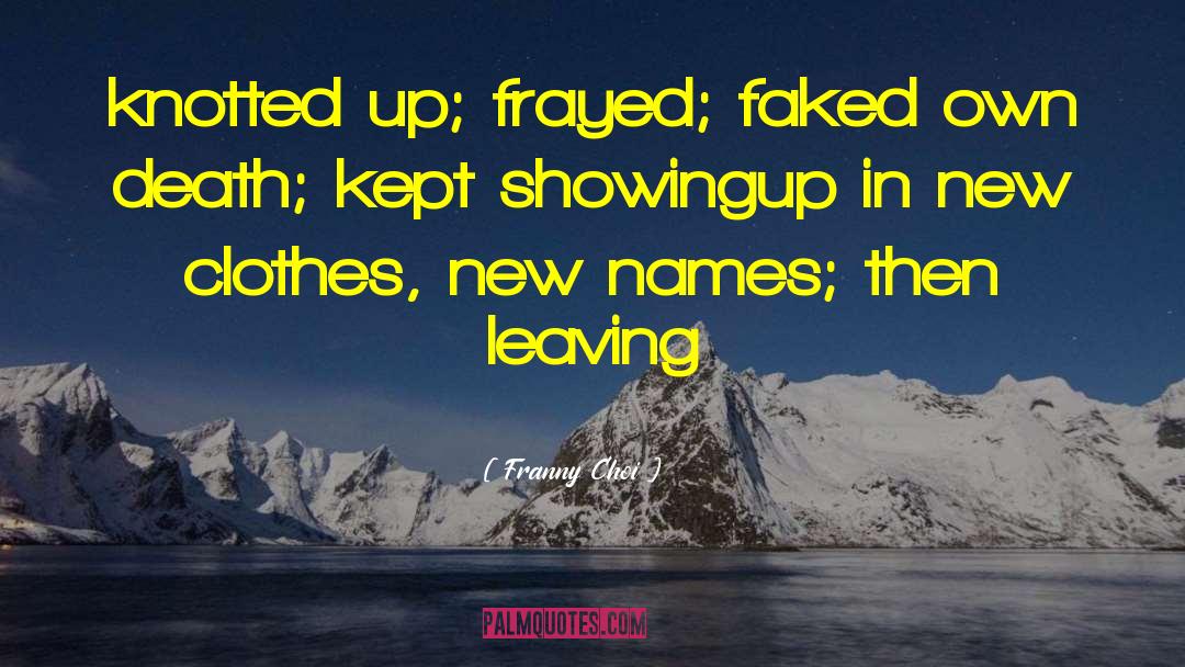Faked quotes by Franny Choi