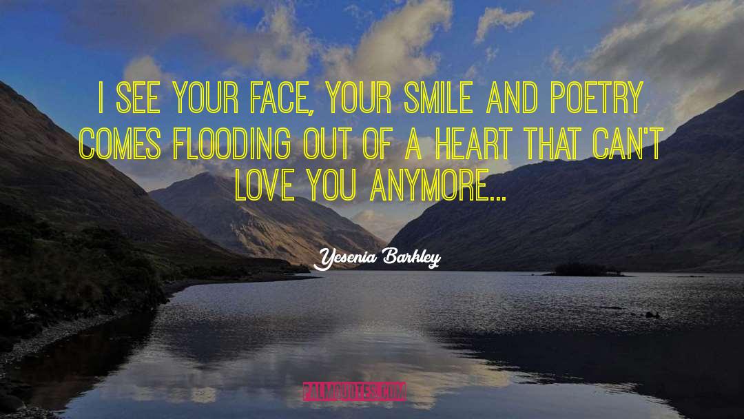 Faking A Smile And Moving On quotes by Yesenia Barkley