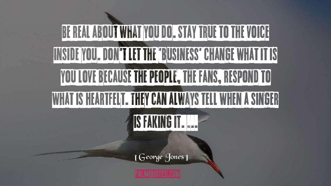 Faking It quotes by George Jones
