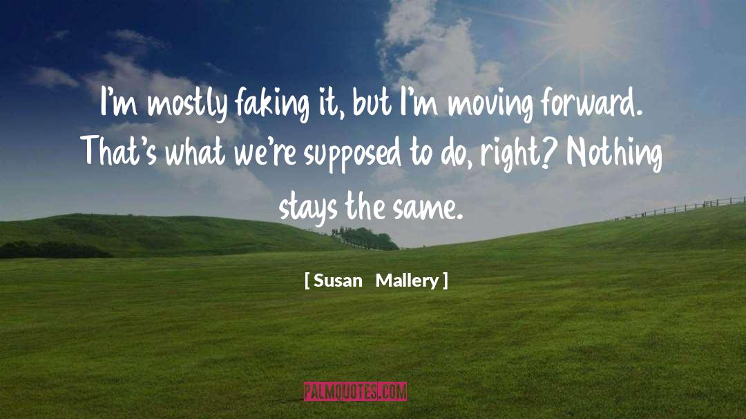 Faking quotes by Susan   Mallery