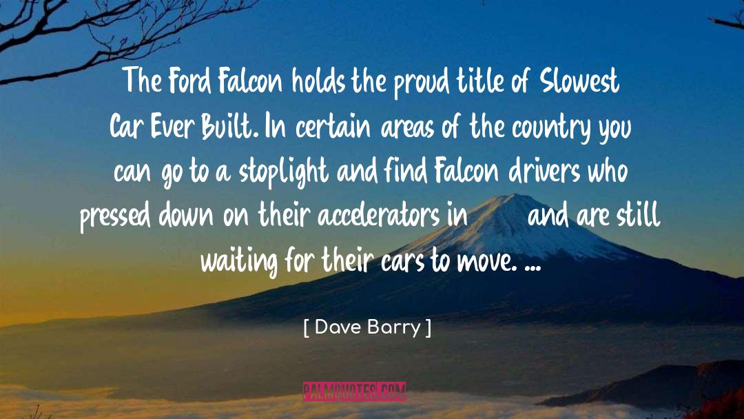Falcon quotes by Dave Barry