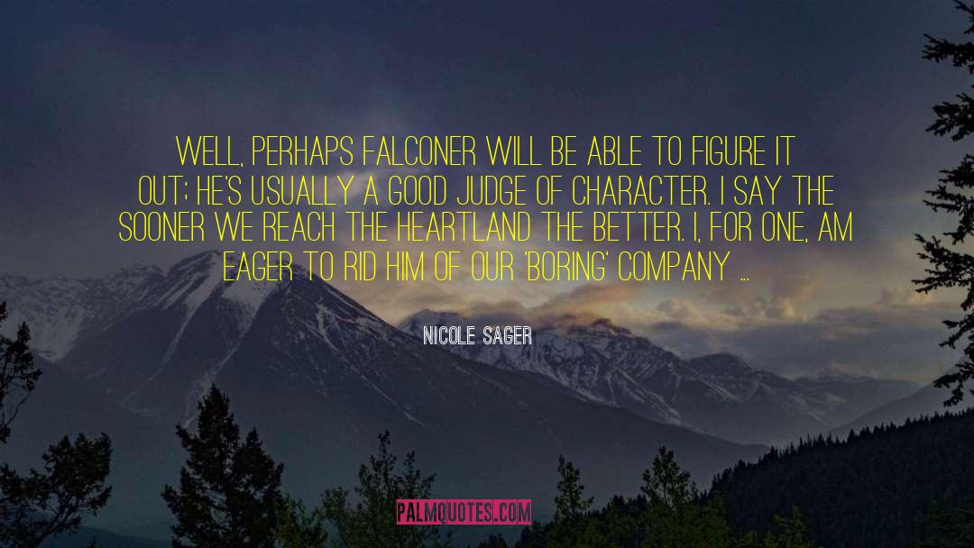 Falconer quotes by Nicole Sager