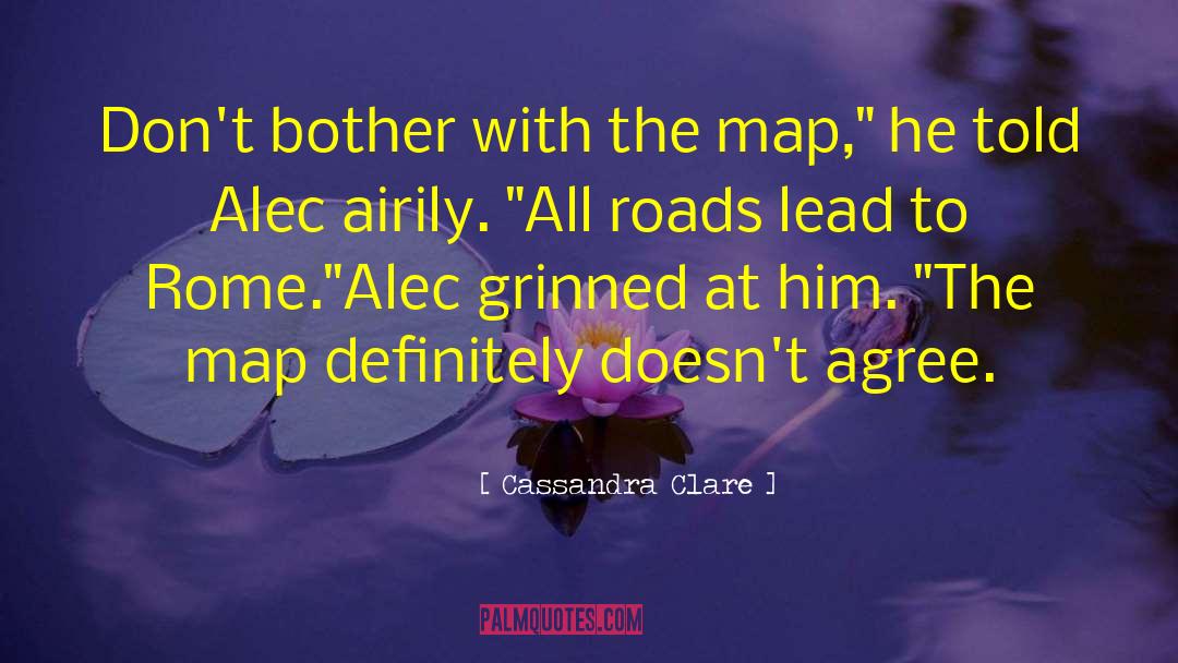 Falklands Map quotes by Cassandra Clare