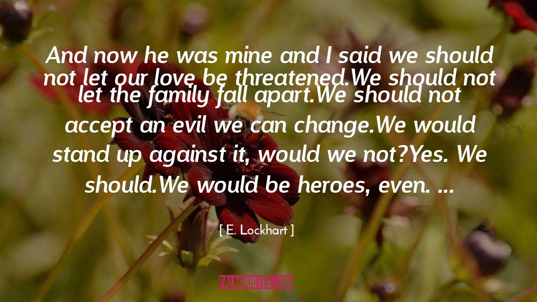 Fall Apart quotes by E. Lockhart