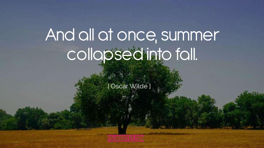 Fall Autumn quotes by Oscar Wilde