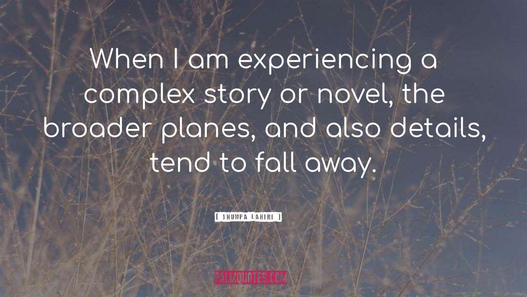 Fall Away quotes by Jhumpa Lahiri