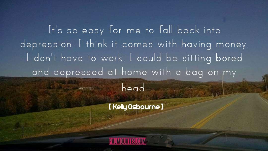 Fall Back quotes by Kelly Osbourne