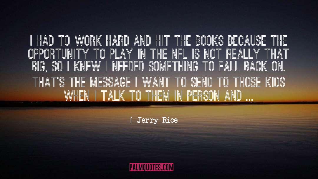 Fall Back quotes by Jerry Rice