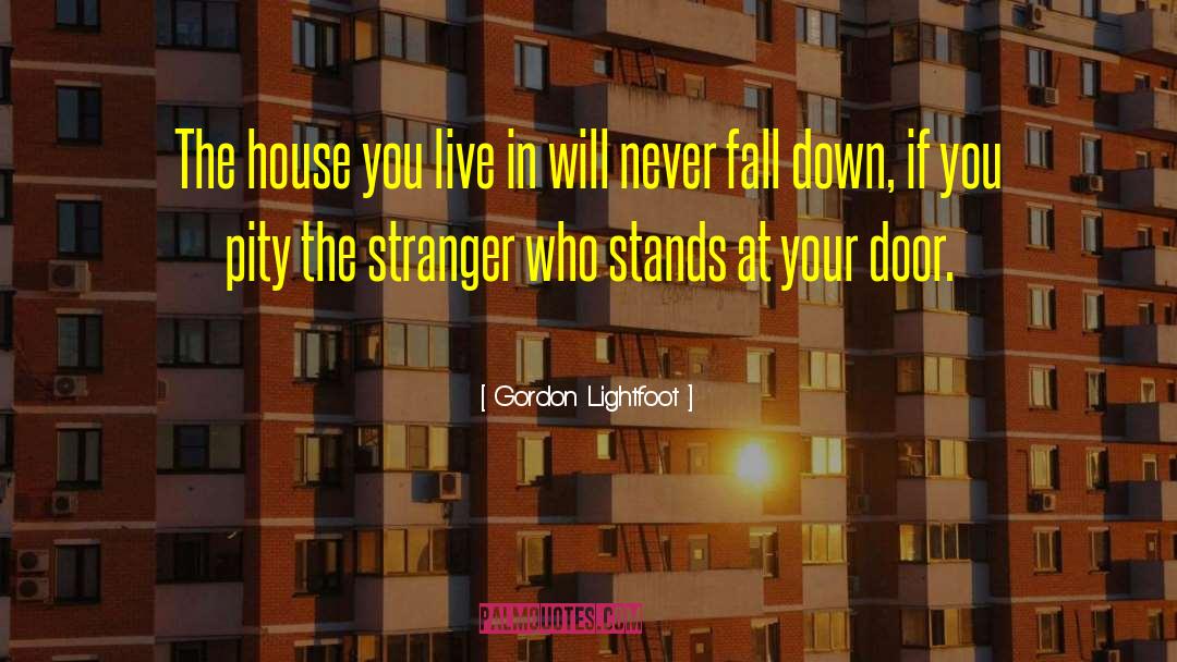Fall Down quotes by Gordon Lightfoot