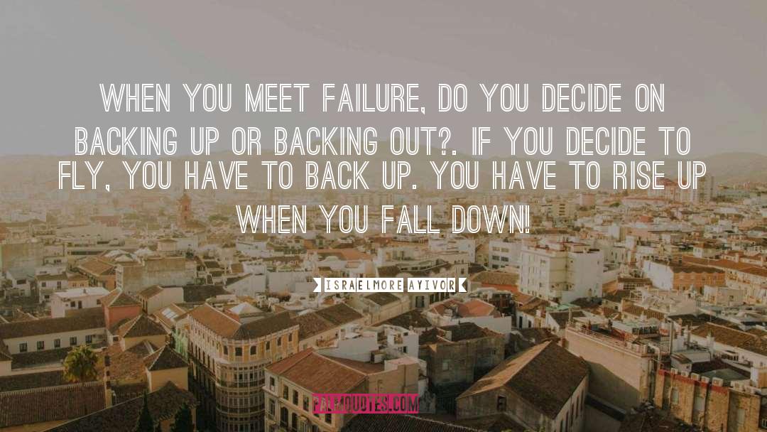 Fall Down quotes by Israelmore Ayivor