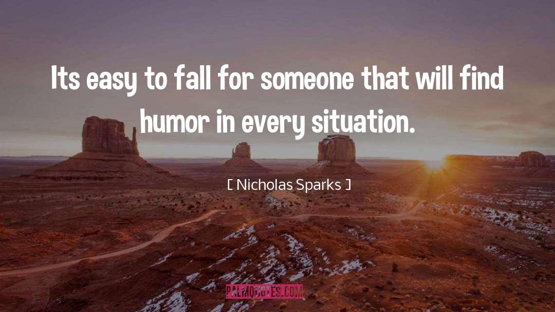 Fall For Someone quotes by Nicholas Sparks