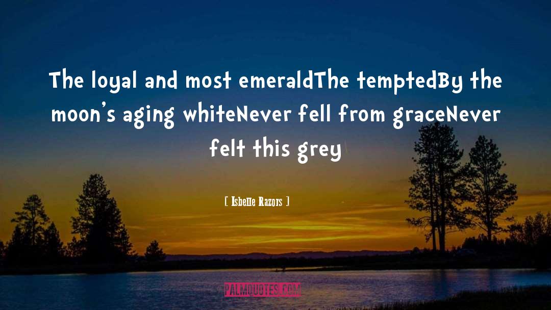 Fall From Grace quotes by Isbelle Razors