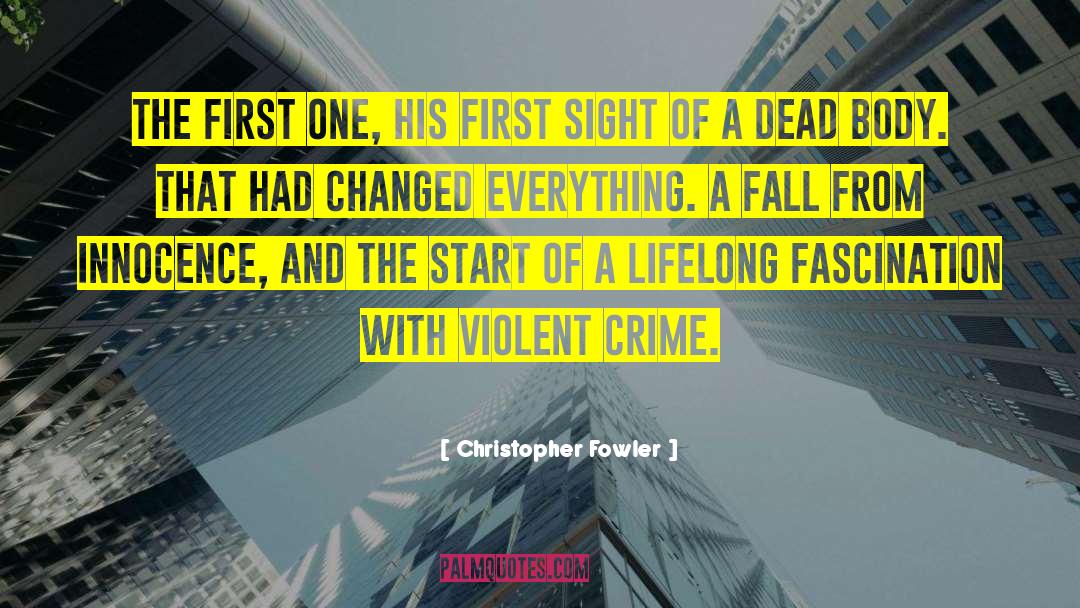 Fall From Innocence quotes by Christopher Fowler