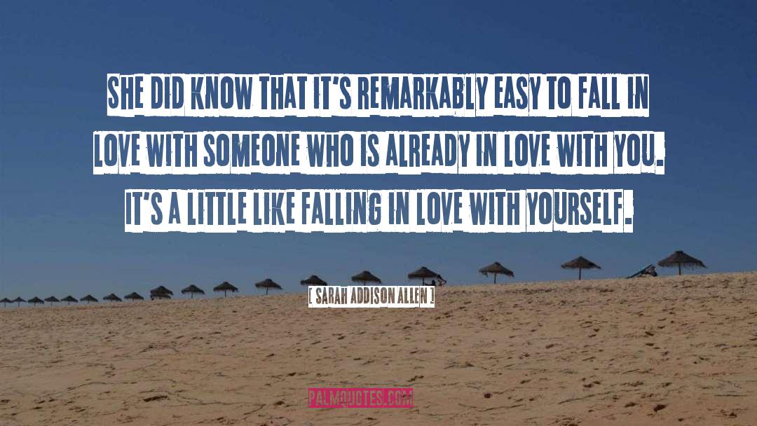 Fall In Love Everywhere quotes by Sarah Addison Allen