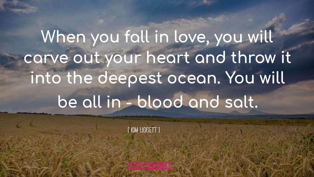 Fall In Love Everywhere quotes by Kim Liggett