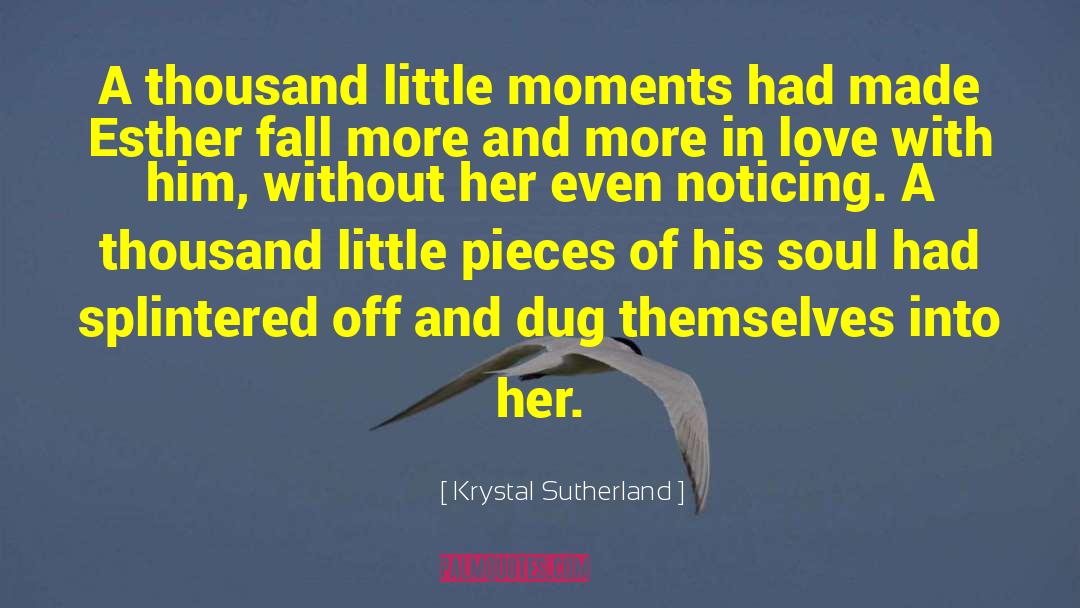 Fall In Love Quick quotes by Krystal Sutherland
