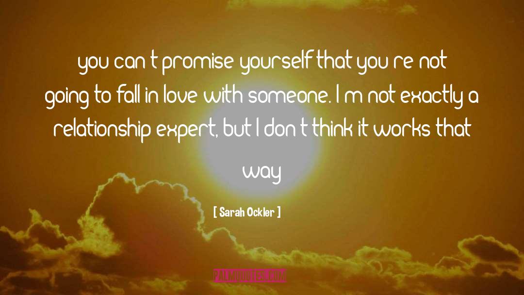 Fall In Love quotes by Sarah Ockler