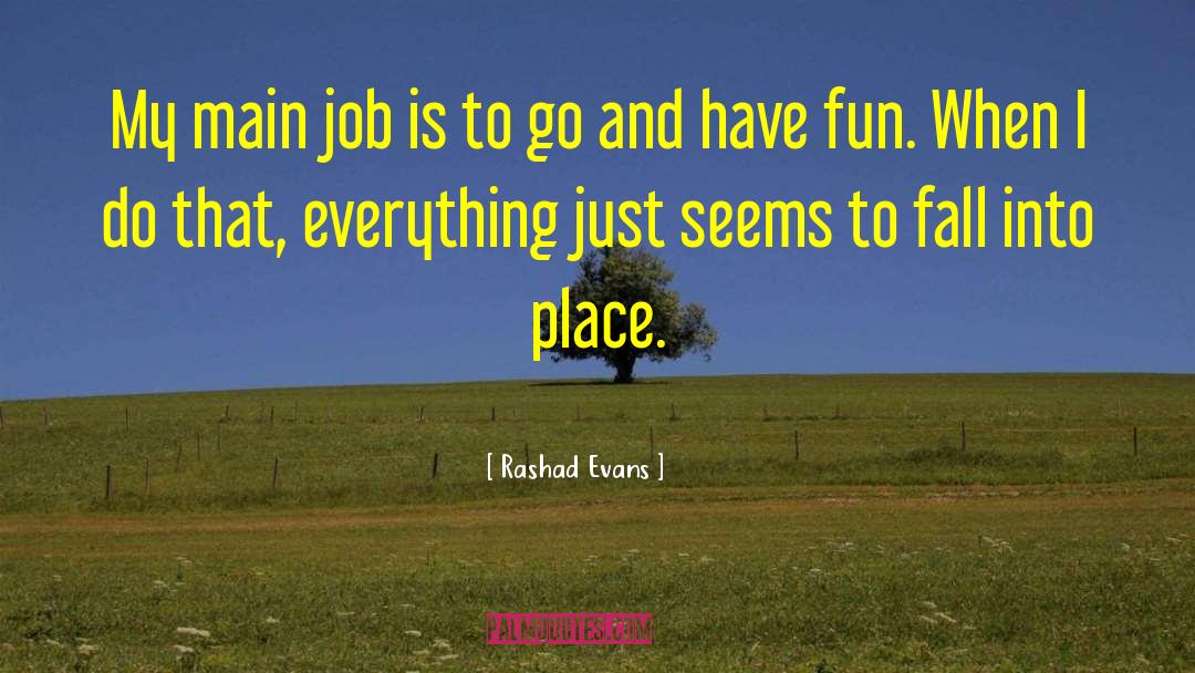 Fall Into Place quotes by Rashad Evans