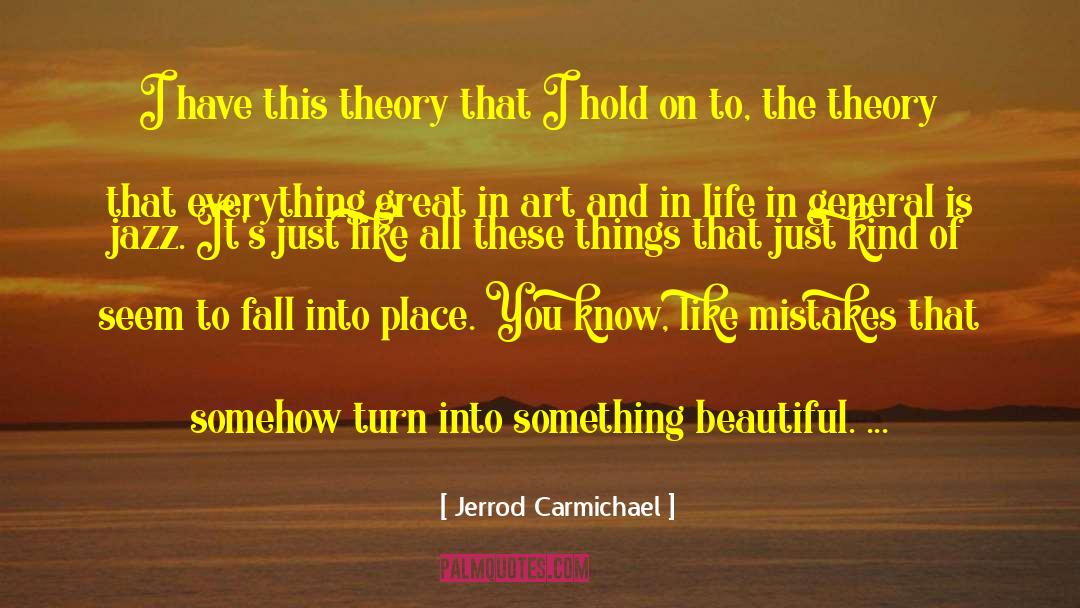 Fall Into Place quotes by Jerrod Carmichael