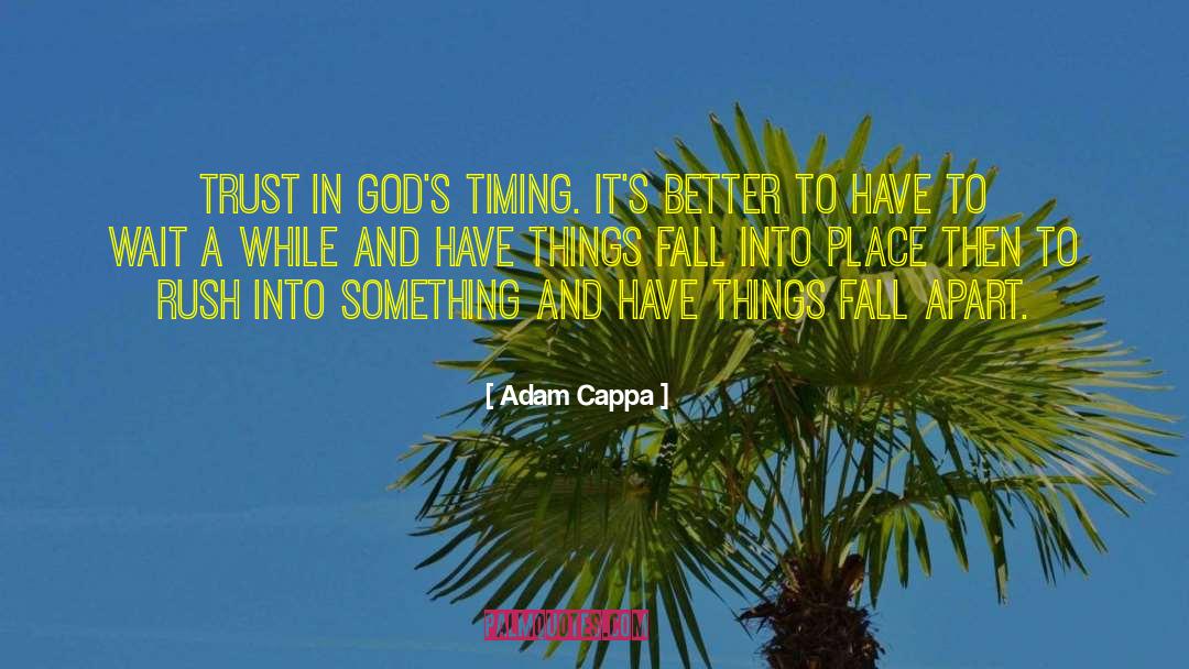 Fall Into Place quotes by Adam Cappa
