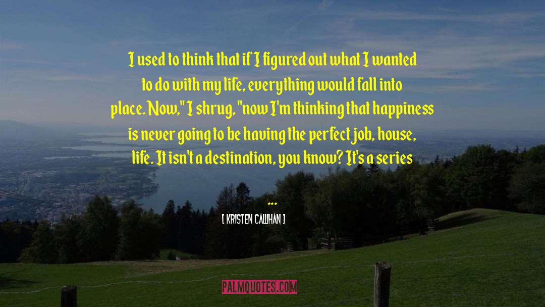 Fall Into Place quotes by Kristen Callihan