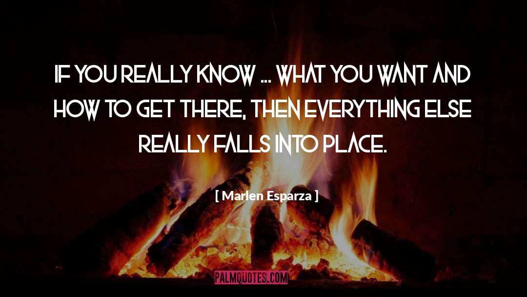 Fall Into Place quotes by Marlen Esparza