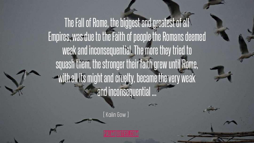 Fall Of Rome quotes by Kailin Gow