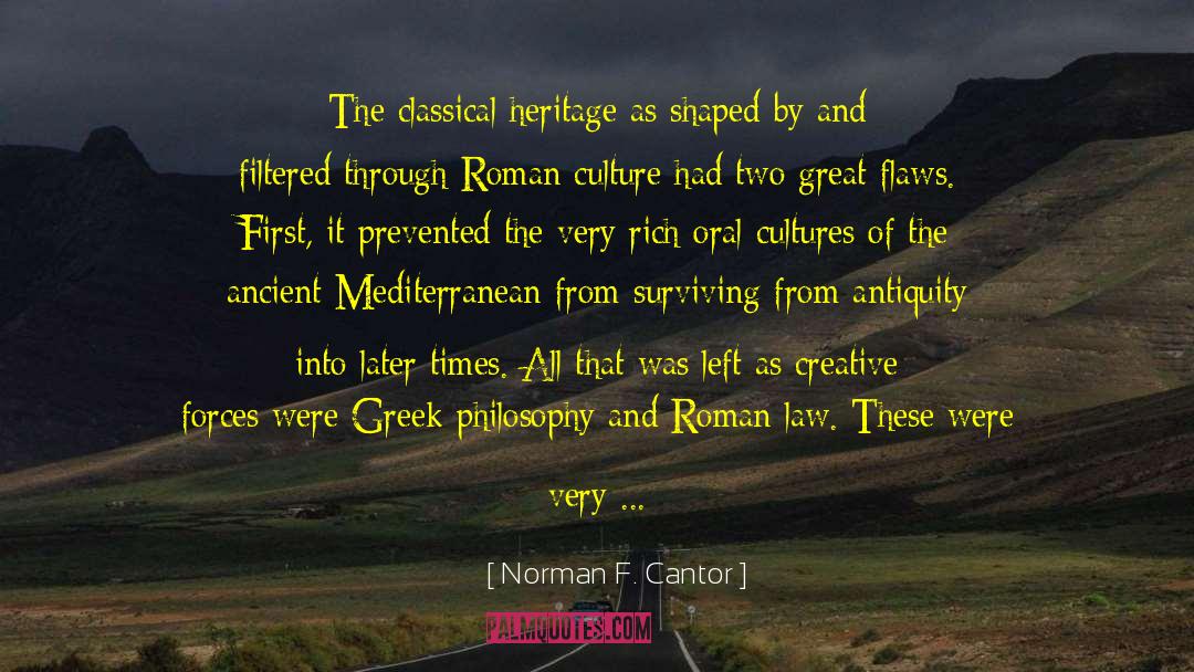 Fall Of The Roman Empire quotes by Norman F. Cantor