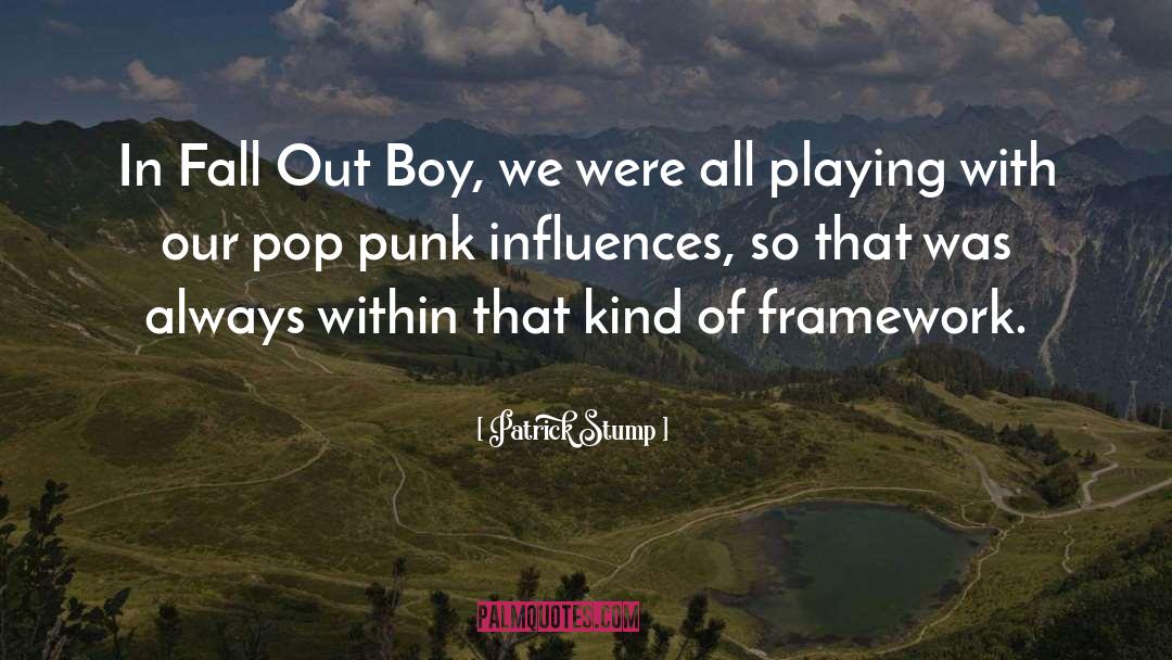 Fall Out Boy quotes by Patrick Stump
