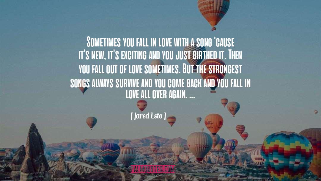 Fall Out Of Love quotes by Jared Leto
