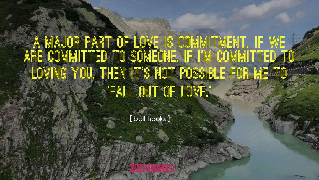 Fall Out Of Love quotes by Bell Hooks