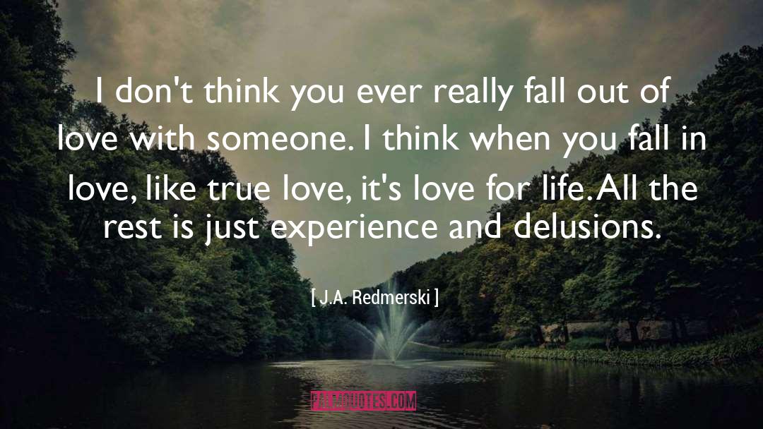 Fall Out Of Love quotes by J.A. Redmerski