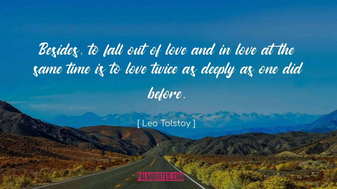 Fall Out Of Love quotes by Leo Tolstoy