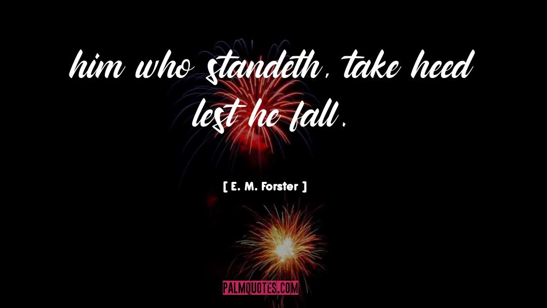 Fall quotes by E. M. Forster