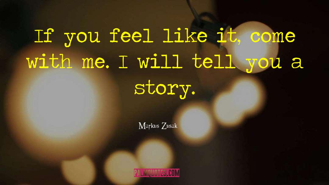 Fall With Me quotes by Markus Zusak