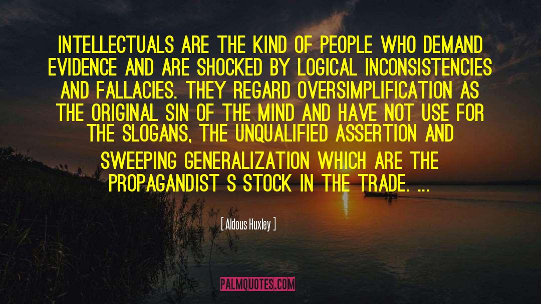 Fallacies quotes by Aldous Huxley