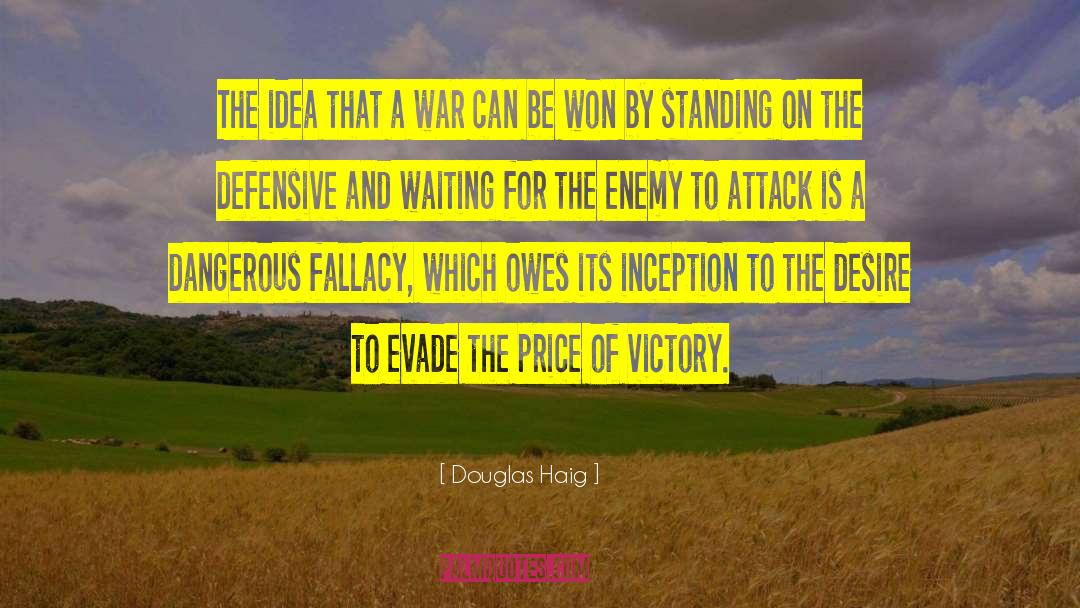 Fallacy quotes by Douglas Haig