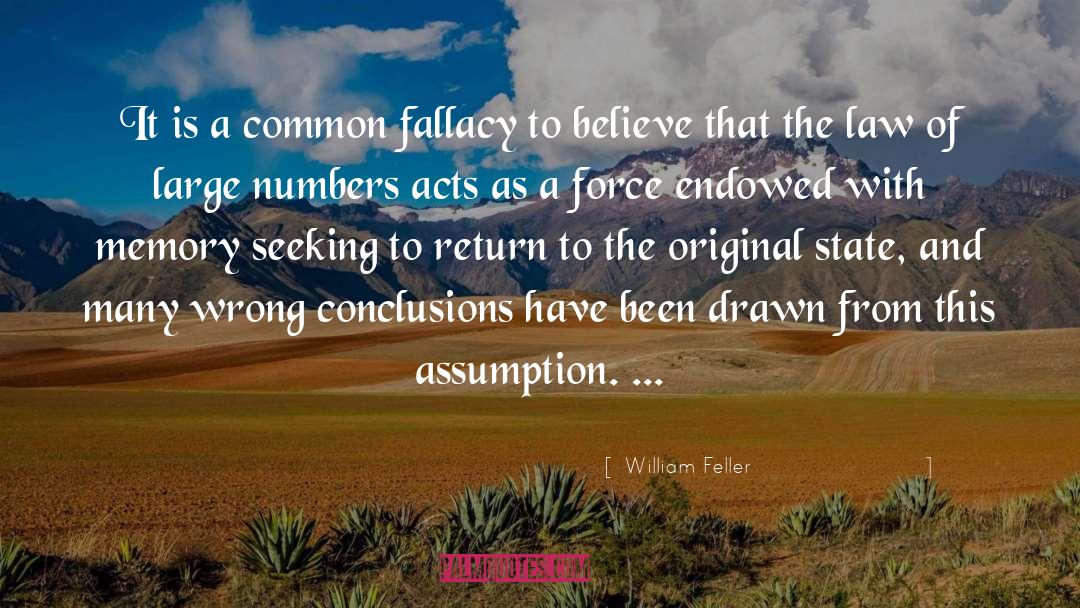 Fallacy quotes by William Feller